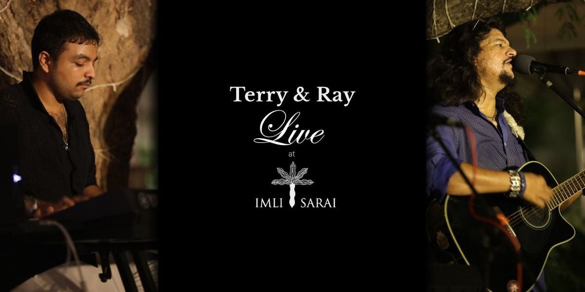 Terry & Ray Live at Imli Sarai | Event in Hyderabad | AllEvents