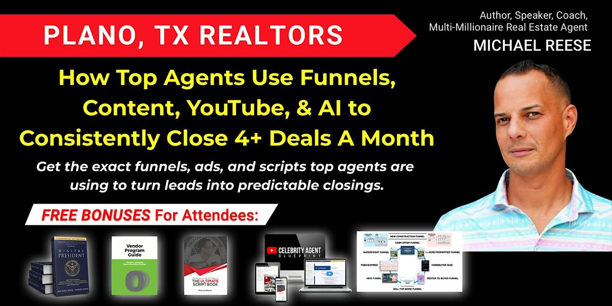 Learn How Top Agents Use Funnels, AI, & YouTube to Close 4+ Deals a Month, 22 October | Event in Plano