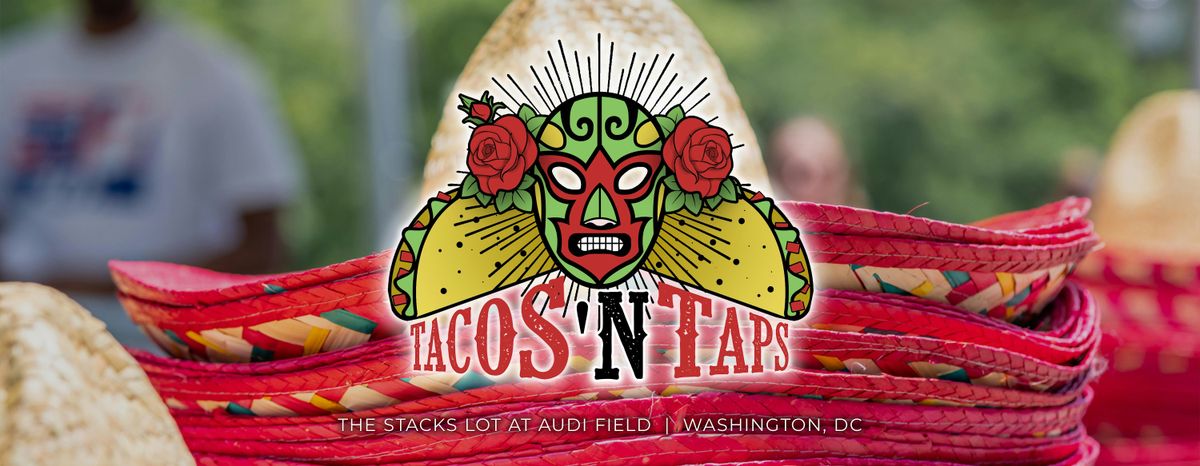 Tacos N Taps Festival - DC, 11 October | Event in Charlotte | AllEvents