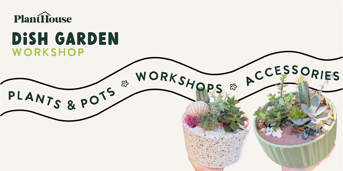 Dish Garden Workshop | Event in Richmond | AllEvents