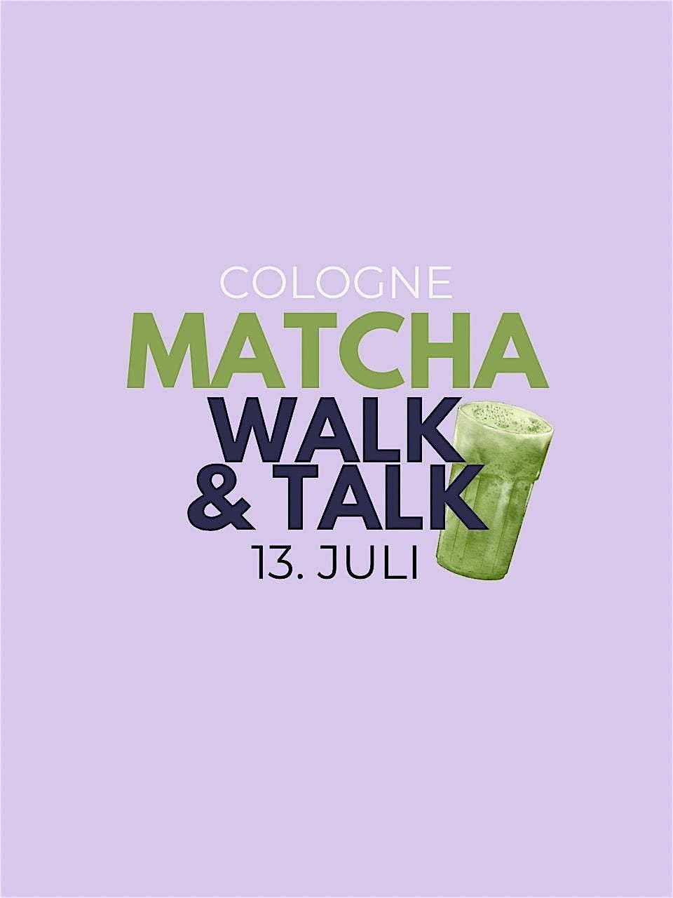 Matcha Walk & Talk (Girls Only) hosted by Cologne Social Club, 13 July | Event in Köln | AllEvents