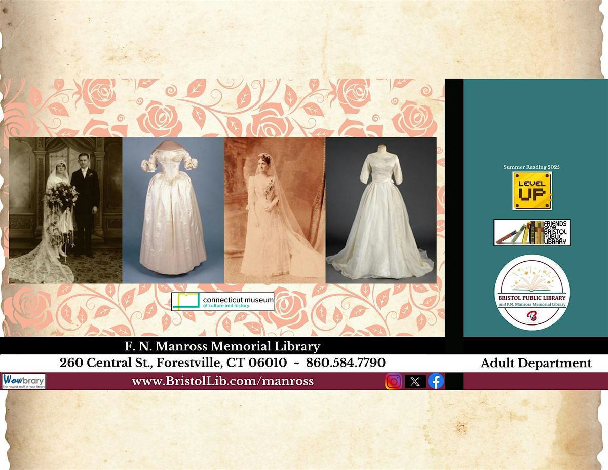 Something Old, Something New: Connecticut Weddings Through the Ages, 7 August | Event in Bristol | AllEvents