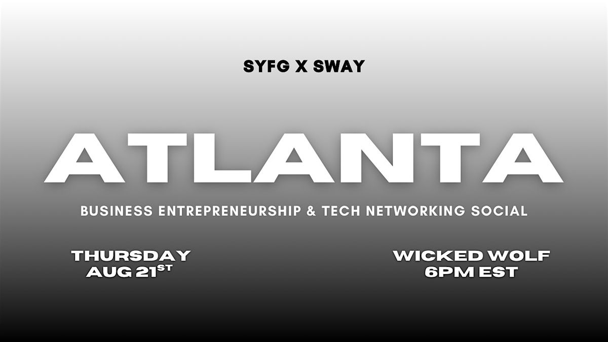 ATL Business Entrepreneurship & Tech Networking Social, 21 August | Event in Atlanta | AllEvents