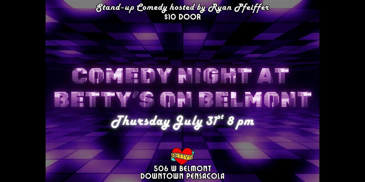 Wheel Of Stand-Up Comedy At Betty's On Belmont Hosted by Ryan Pfeiffer, 31 July | Event in Pensacola | AllEvents