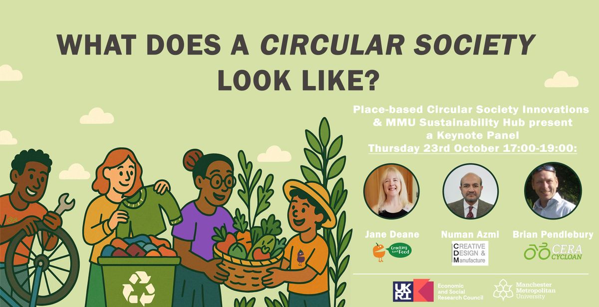 Keynote Panel - Place-based Circular Society Innovations, 23 October | Event in Manchester | AllEvents
