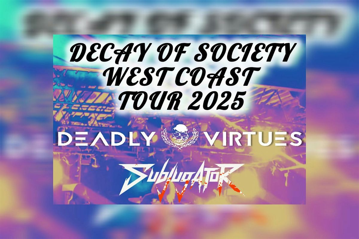 Decay of Society West Coast Tour 2025, 10 December | Event in Los Angeles | AllEvents