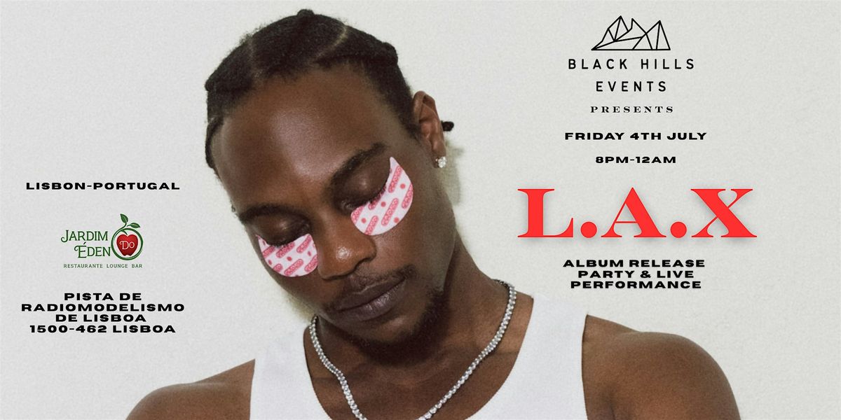 L.A.X Live in Lisbon – Nobody Like Zaza Tour, 4 July | Event in Lisboa | AllEvents