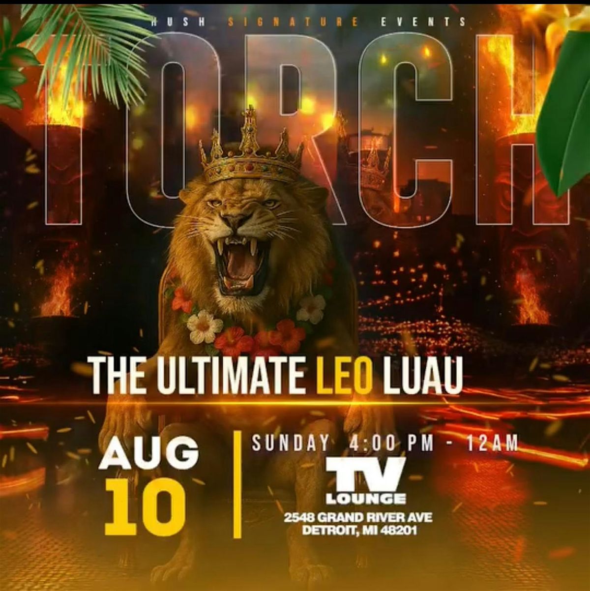 Hush Signature Events  presents The Ultimate Leo LUAU, 10 August | Event in Detroit | AllEvents