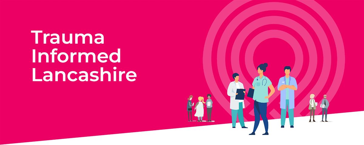 Copy of Trauma Informed Training | Event in Preston | AllEvents