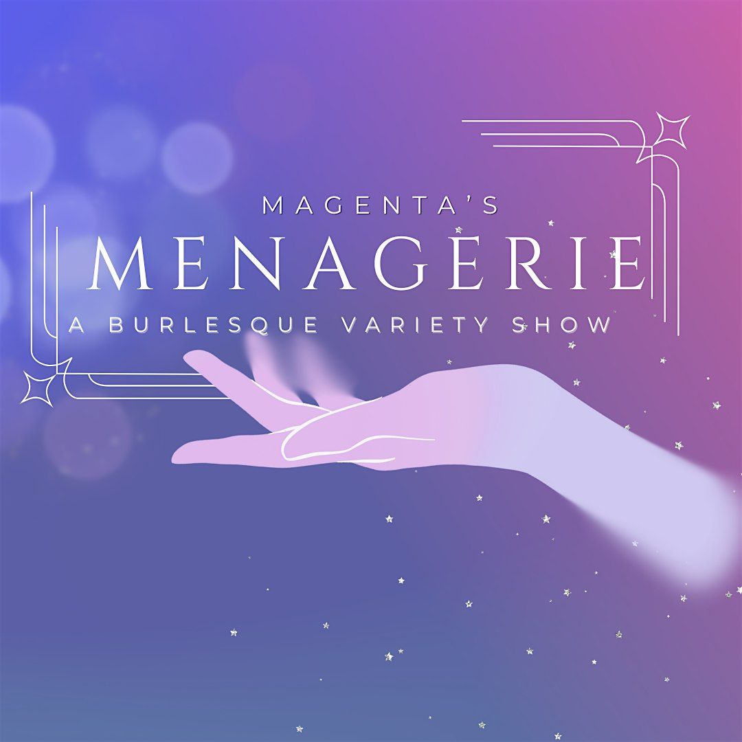 Magenta's Menagerie Returns - A Variety Show, 7 June | Event in Orlando | AllEvents