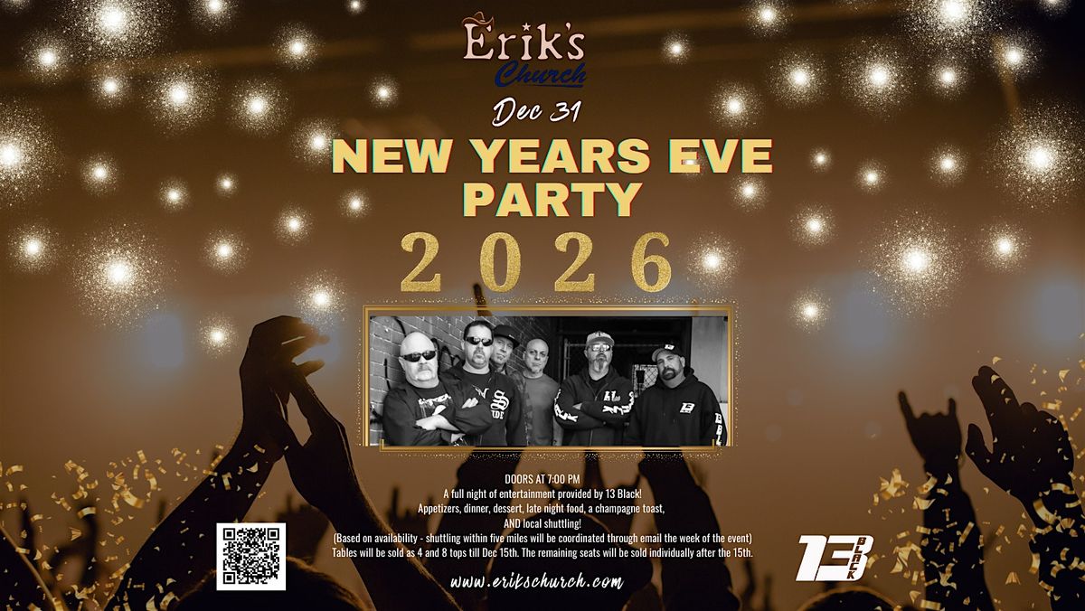2026 New Years Eve Bash with 13 Black!