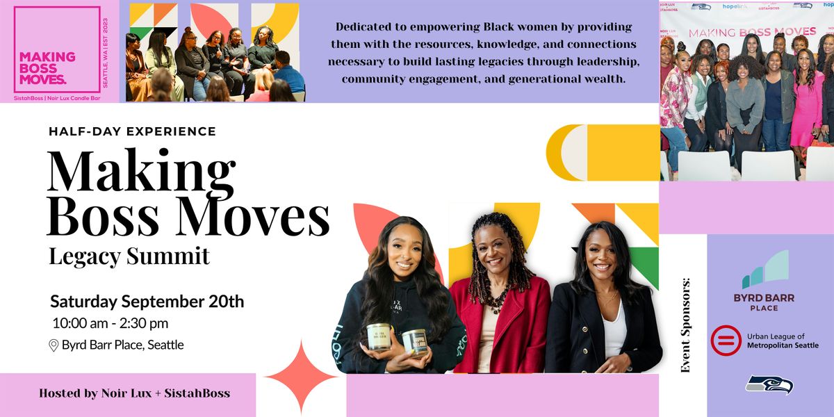 Making Boss Moves Legacy Summit, 20 September | Event in Seattle | AllEvents