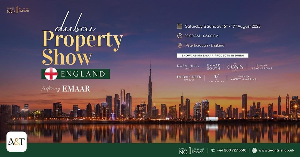 Dubai Property Show | Peterborough - England, 2 August | Event in Peterborough | AllEvents