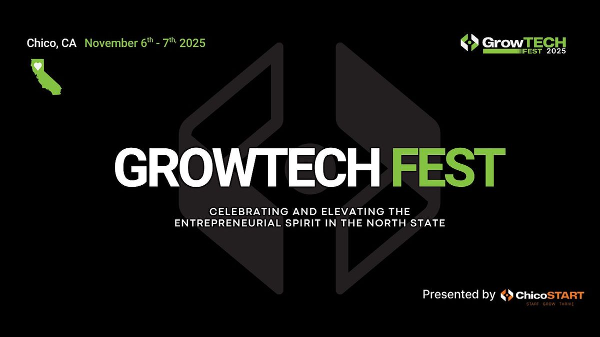 GROWTECH FEST 2025, 6 November | Event in Chico | AllEvents