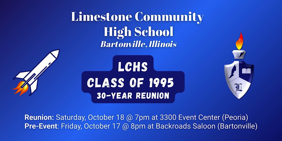 Limestone High School Class of 1995 Reunion, 18 October | Event in Peoria | AllEvents