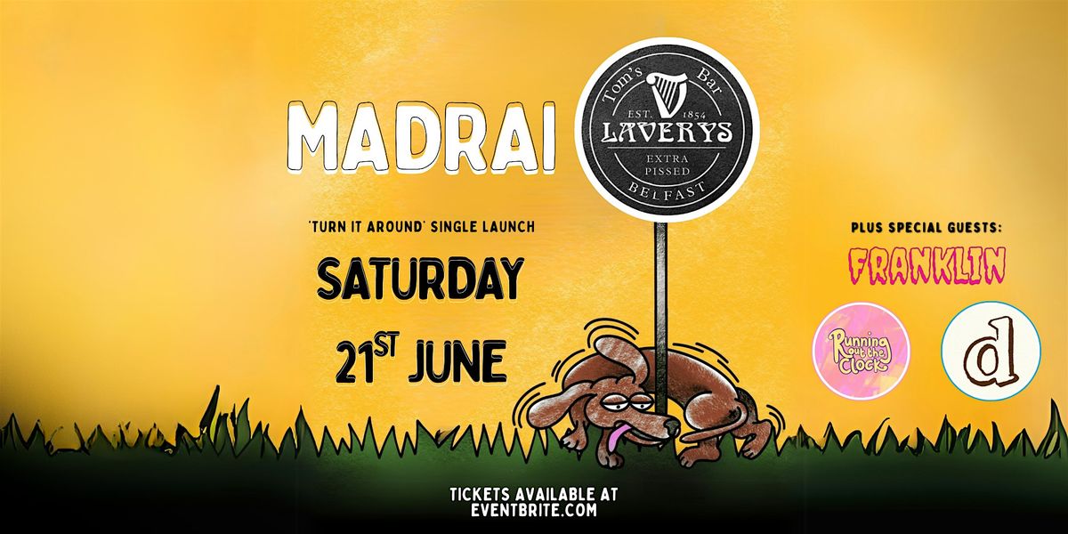 Madrai - 'Turn It Around' Single Launch, 21 June | Event in Belfast | AllEvents