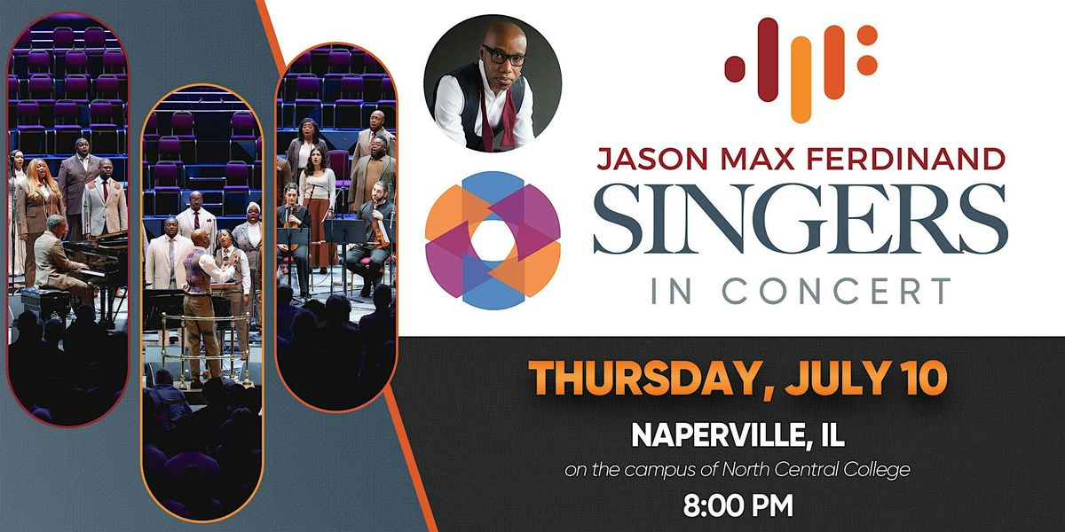 The Jason Max Ferdinand Singers in Concert, 10 July | Event in Naperville | AllEvents