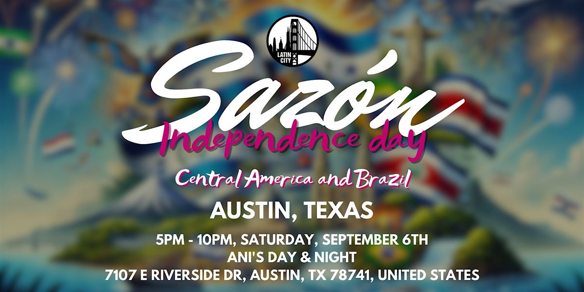 Sazon Latin Food Market - Independence Day, 6 September | Event in Austin | AllEvents