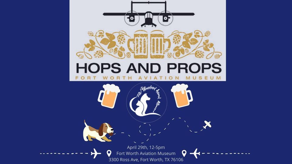 FWAAA Hops and Props 2023, Fort Worth Aviation Museum, April 29 2023