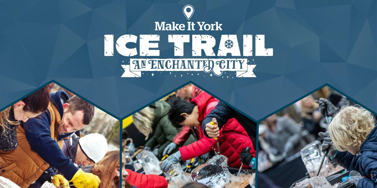 York Ice Trail 2026 Carving Masterclasses, 7 February | Event in York | AllEvents