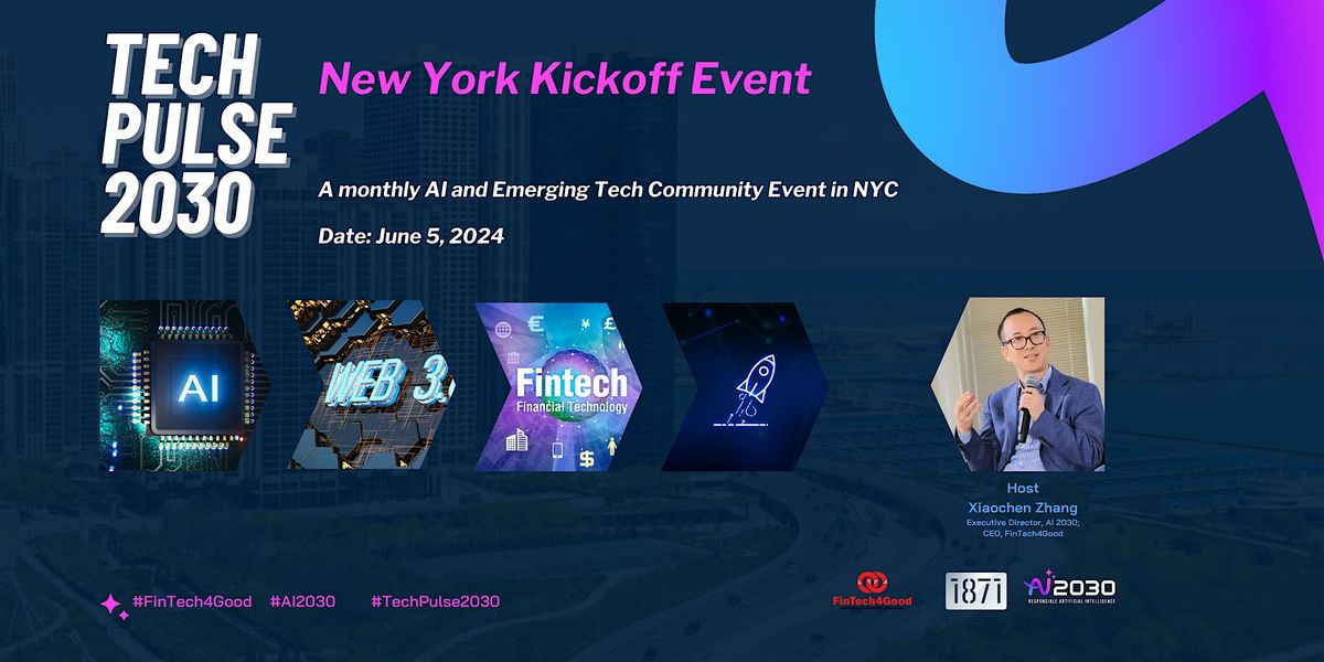 Tech Pulse 2030: NYC Kickoff Event, 5 June | Event in New York | AllEvents