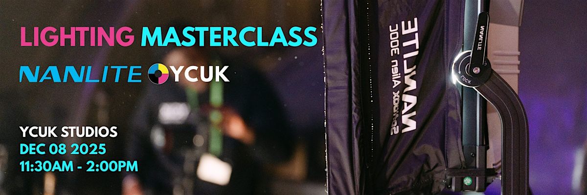 Nanlite Lightning Masterclass | Event in London | AllEvents