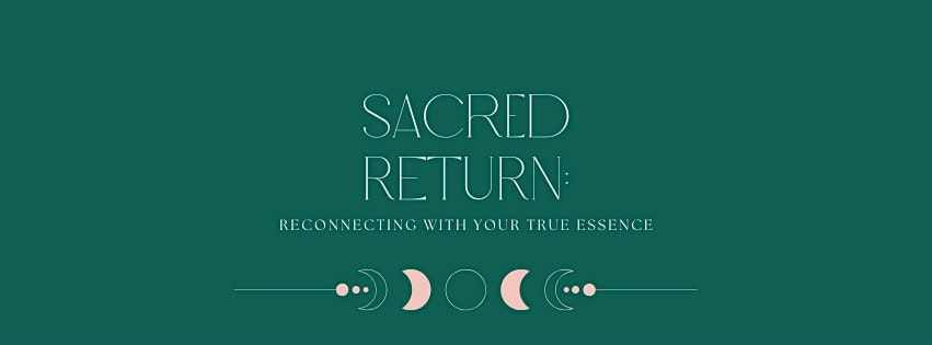 Sacred Return: Reconnecting with Your True Essence, 24 May | Event in Milwaukee | AllEvents