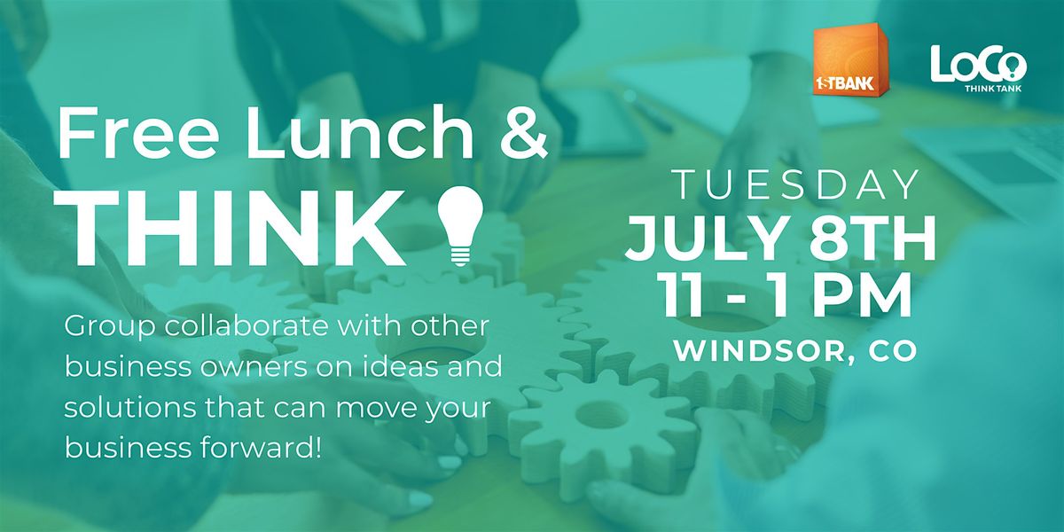 Free Lunch & Think 7/8: Collaborative Business Problem-Solving, 8 July | Event in Windsor | AllEvents