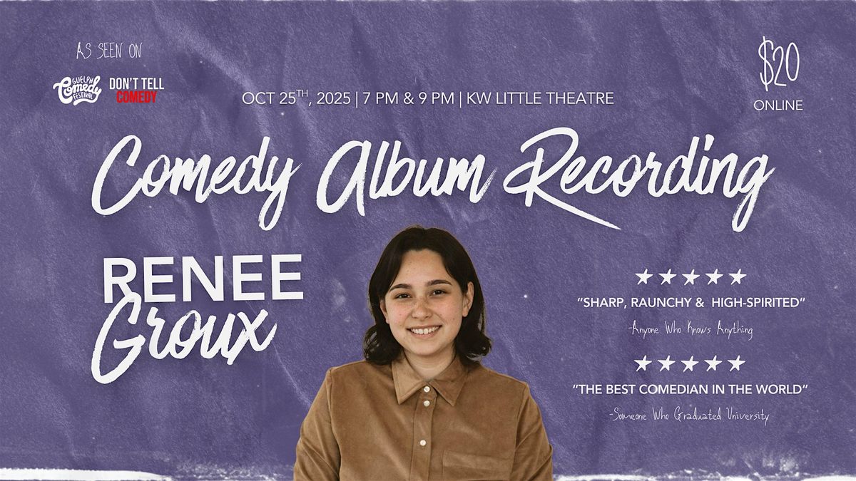Renee Groux: Live Comedy Special Taping, 25 October | Event in Waterloo | AllEvents