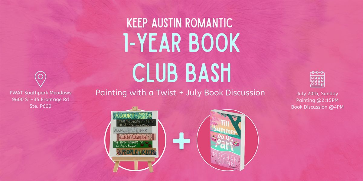 1-Year Book Club Bash: Painting with a Twist + July Book Discussion, 20 July | Event in Austin | AllEvents