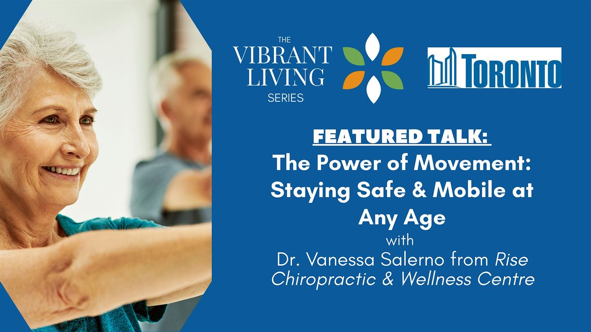 The Power of Movement: Staying Safe & Mobile at Any Age, 28 October | Event in Toronto | AllEvents