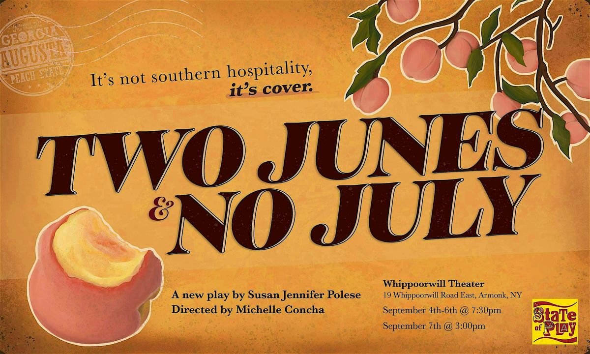 State of Play Productions - Two Junes & No July by Susan Jennifer Polese, 4 September | Event in Armonk