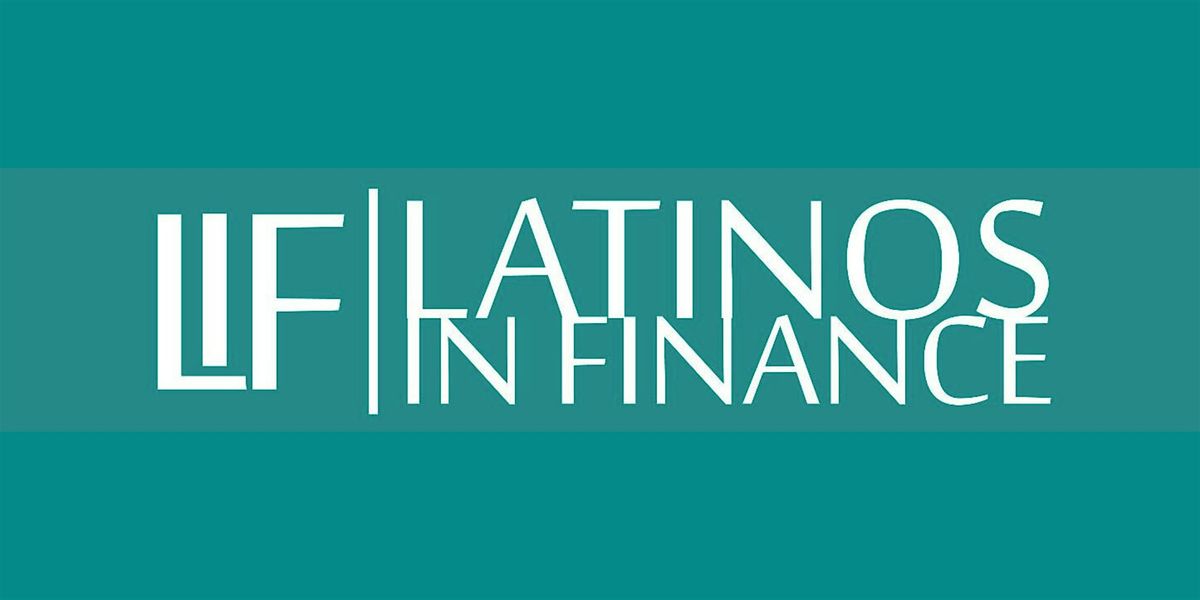 17th Annual Latinos in Finance Bootcamp: Resilience in Action, 18 September | Event in San Francisco | AllEvents