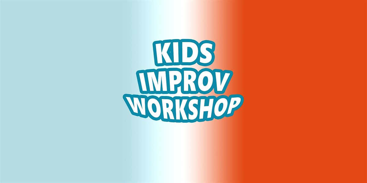 Kids Improv Workshop: Learn & Play Improv Comedy Games with Sea Tea Improv! | Event in Hartford | AllEvents