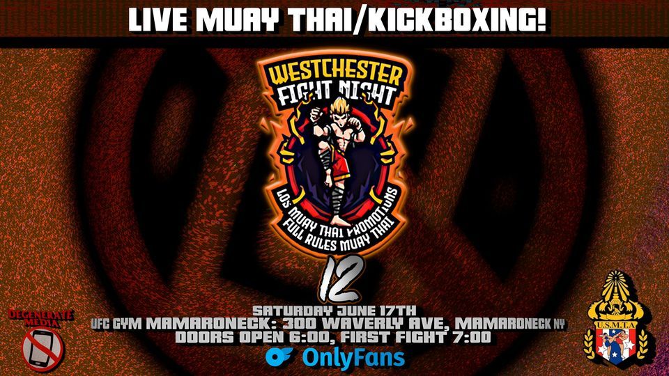 Westchester Fight Night 12 Mamaroneck NY, UFC GYM, Eastchester, June