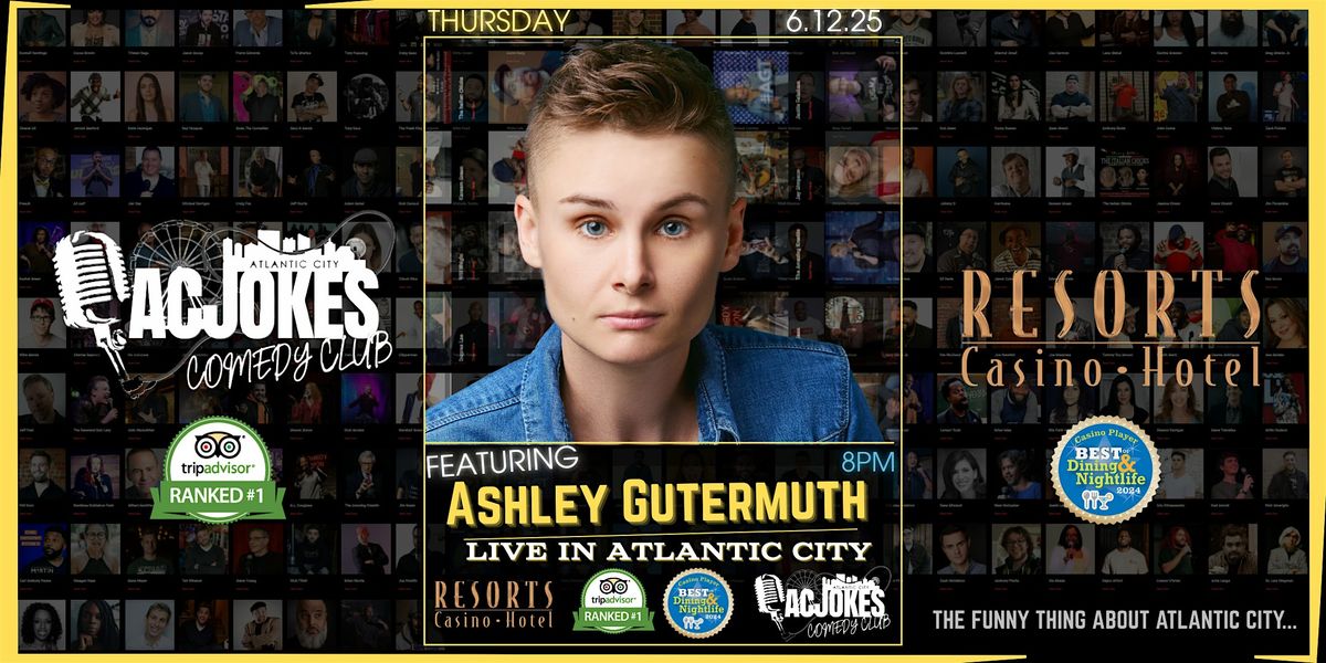 Ashley Gutermuth | Live Stand Up Comedy at Resorts , 12 June | Event in Atlantic City | AllEvents