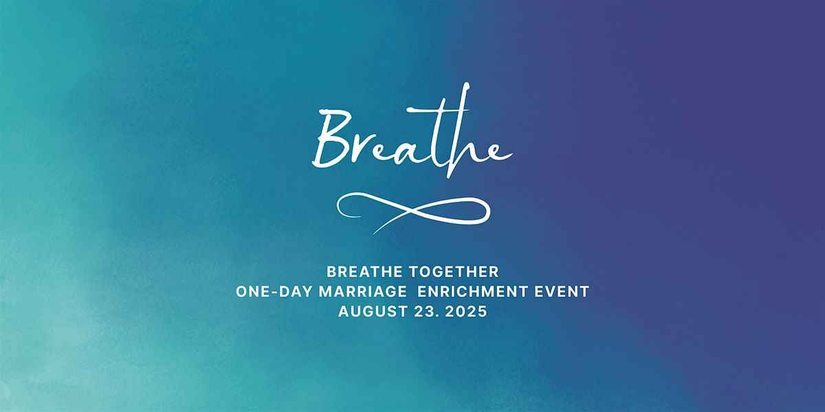 BREATHE Together | Event in San Juan Capistrano | AllEvents