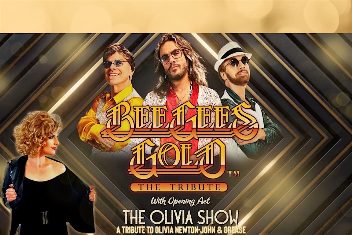 BEEGEE'S GOLD & OLIVIA NEWTON JOHN TRIBUTE, 13 September | Event in Mexico | AllEvents
