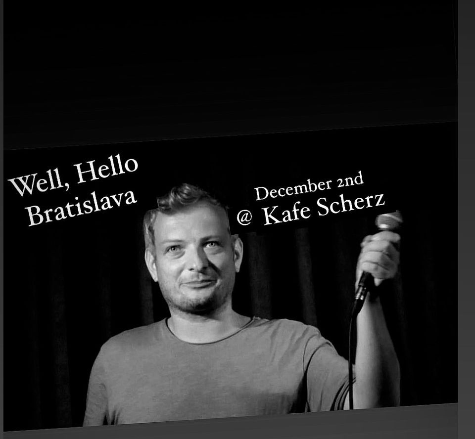 Stand Up Comedy in English BRATISLAVA FINALE , Kafe Scherz, Deutsch