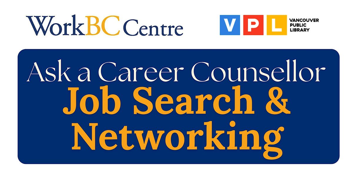 Ask a Career Counsellor: Job Search & Networking | WorkBC Vancouver Midtown, 7 November | Event in Vancouver