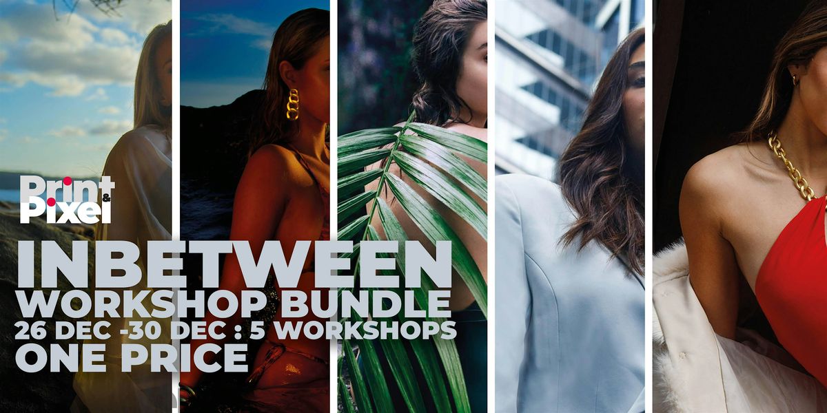 InBetween bundle - five workshops- one price, 26 December | Event in Sydney | AllEvents