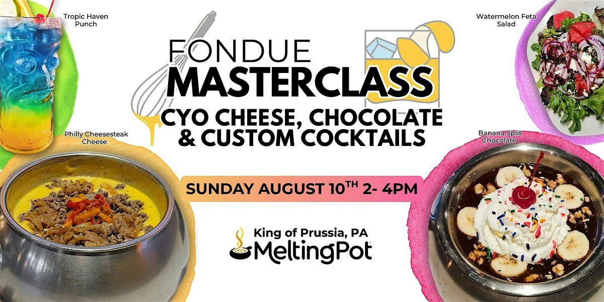 Fondue Masterclass: Cheese, Chocolate & Custom Cocktails, 10 August | Event in King of Prussia | AllEvents