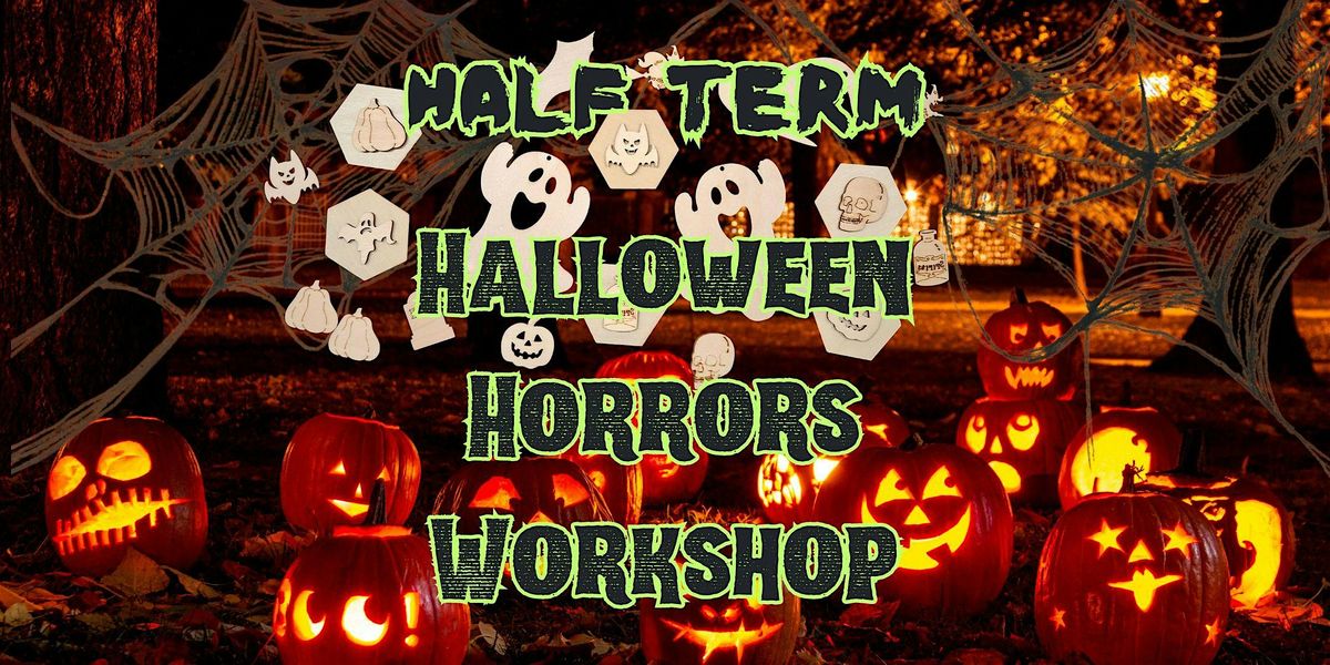 Half Term Halloween Horrors Workshop -  Thursday 30th October - Morning, 30 October | Event in Merthyr Tydfil