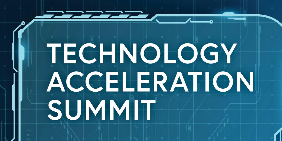 Technology Acceleration Summit, 19 August | Event in Bel Air | AllEvents