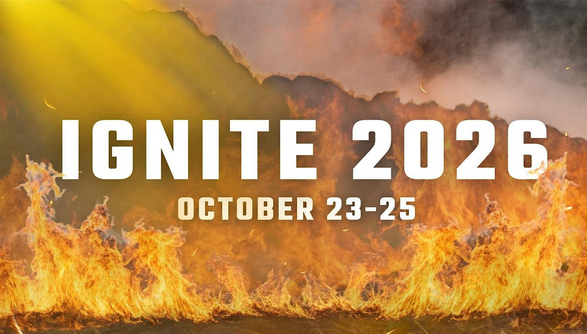 IGNITE 2026: 3 Days of Power, Presence & Prophetic Fire, 23 October | Event in Charlotte | AllEvents