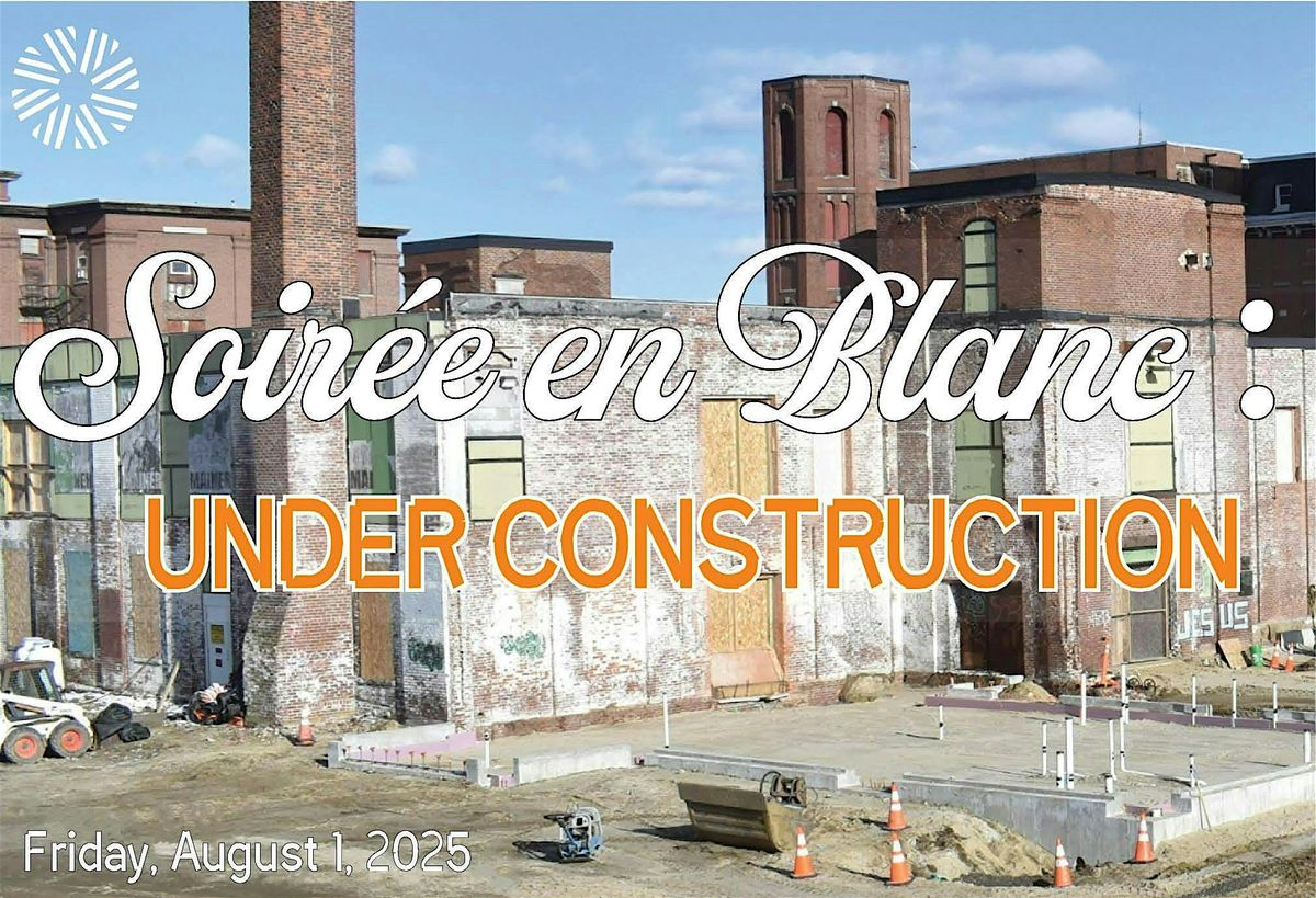 Soirée en Blanc: Under Construction, 1 August | Event in Lewiston | AllEvents