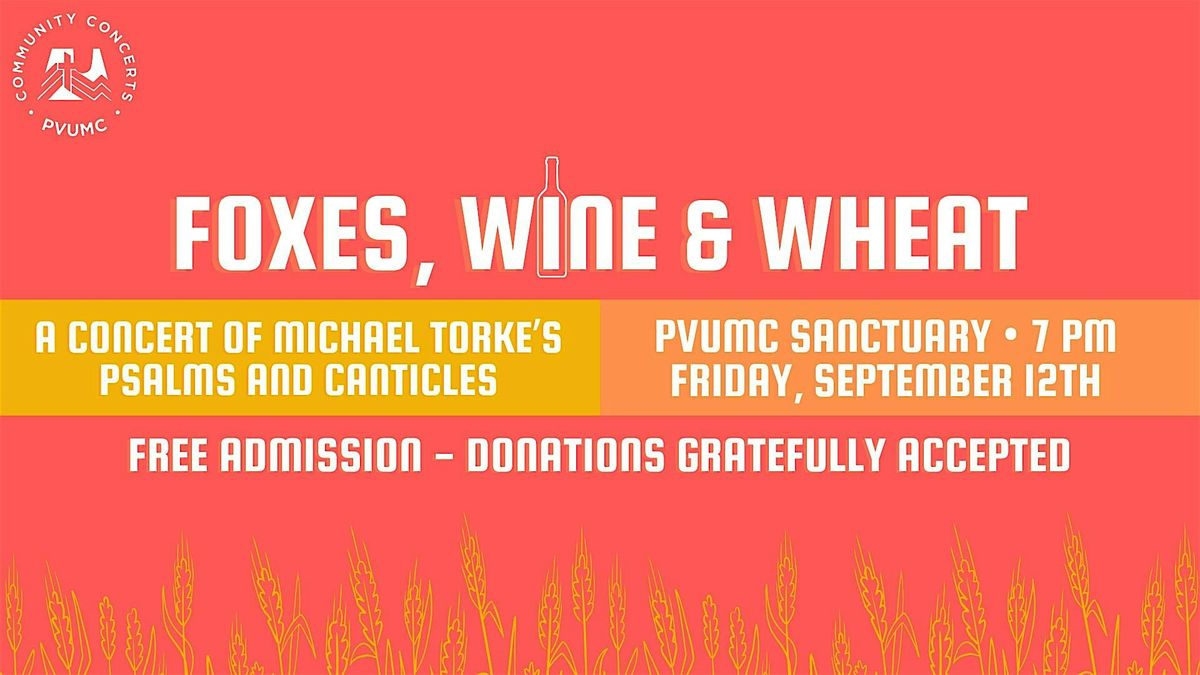 Free Community Concert at Paradise Valley UMC: Foxes, Wine & Wheat, 12 September | Event in Paradise Valley