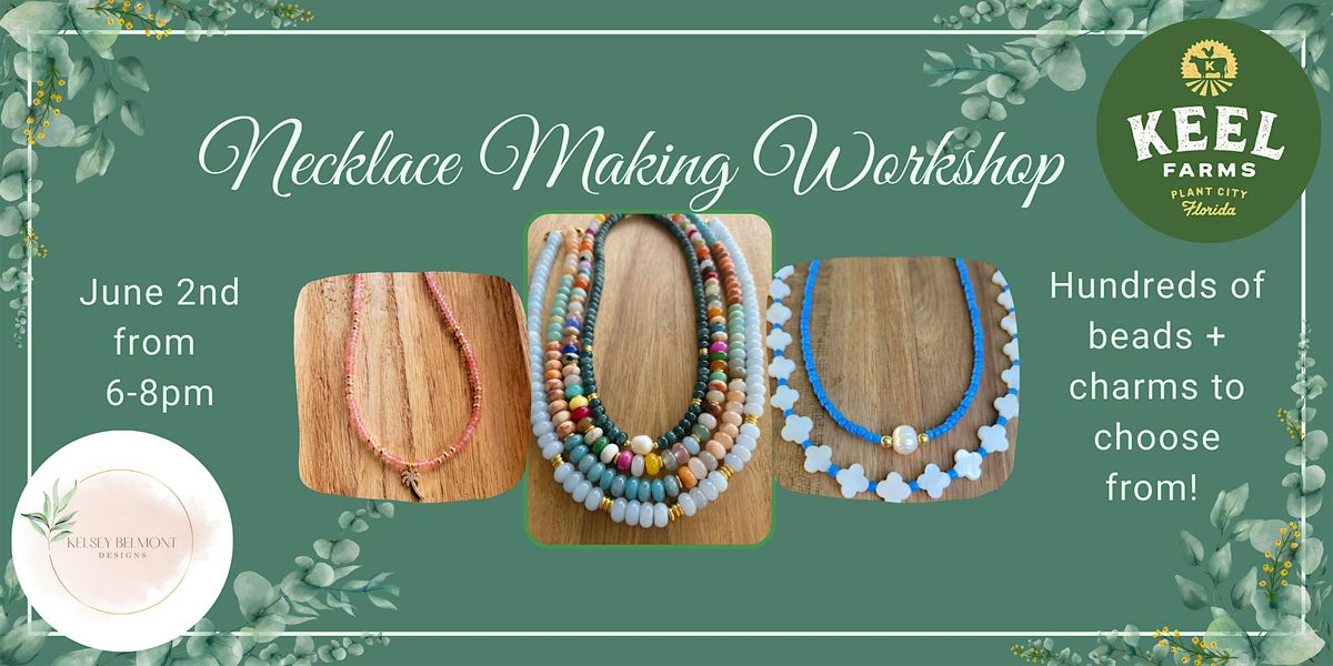 Sip + Sparkle:  Necklace making workshop, 2 June | Event in Plant City | AllEvents