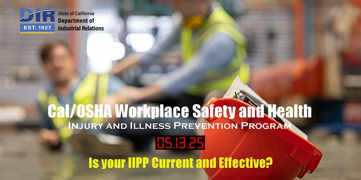Cal/OSHA Workplace Safety and Health, 13 May | Event in Los Angeles | AllEvents