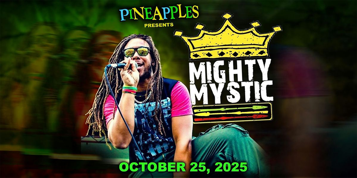 Mighty Mystic LIVE at Pineapples, 25 October | Event in Melbourne | AllEvents